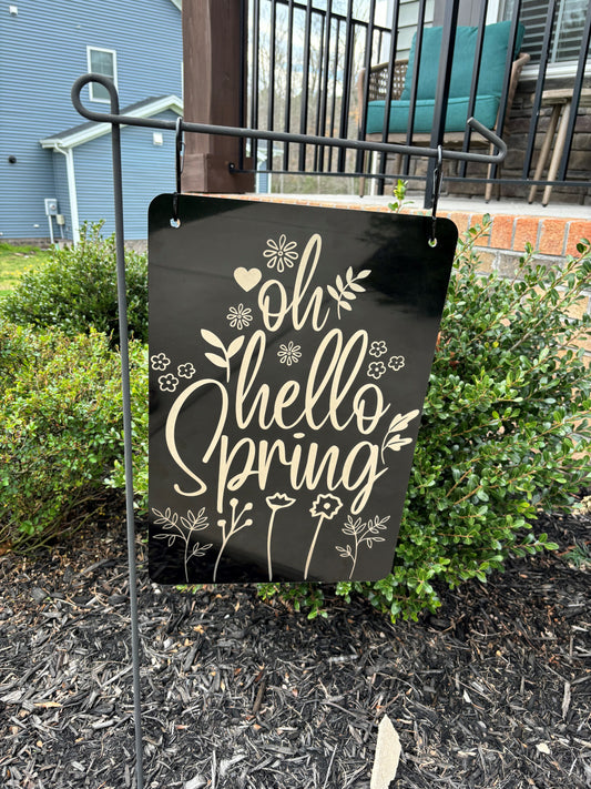 Oh Hello Spring Aluminum Garden Flag  12"x18"